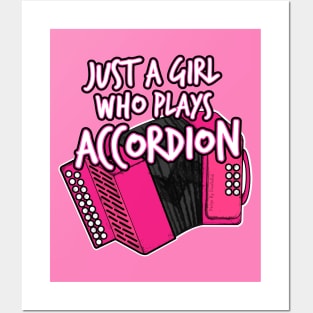 Just A Girl Who Plays Accordion Female Musician Posters and Art